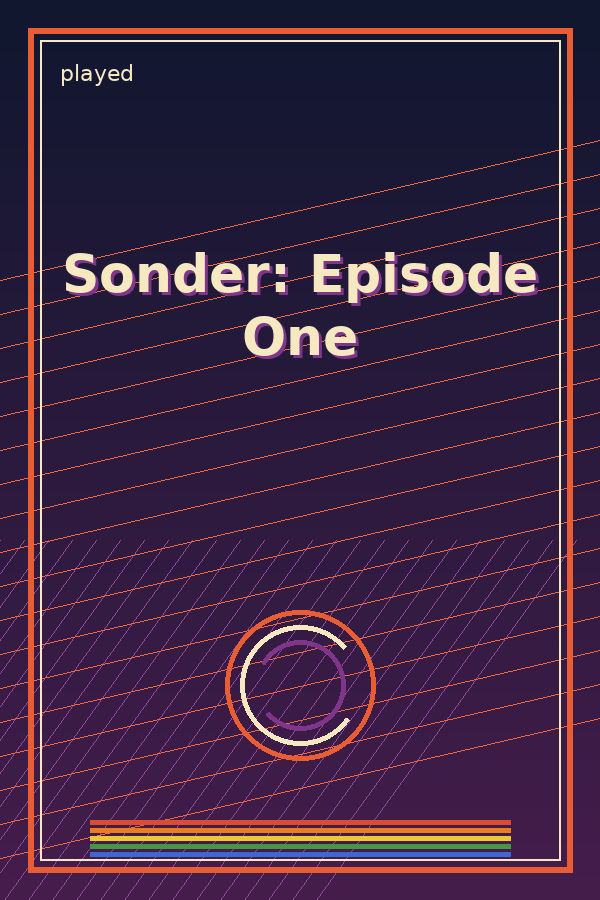 Sonder: Episode One